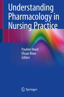 Front cover_Understanding Pharmacology In Nursing Practice