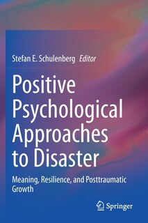 Front cover_Positive Psychological Approaches to Disaster