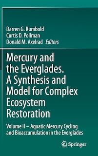 Front cover_Mercury And The Everglades. A Synthesis And Model For Complex Ecosystem Restoration