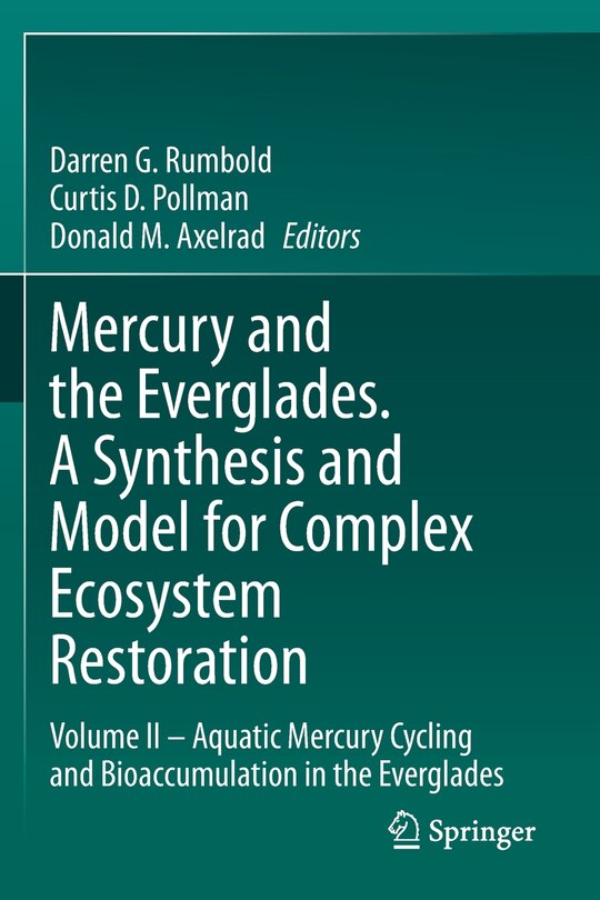 Front cover_Mercury And The Everglades. A Synthesis And Model For Complex Ecosystem Restoration