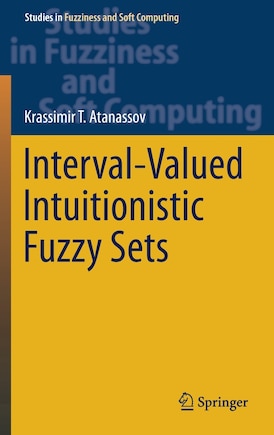 Interval-valued Intuitionistic Fuzzy Sets