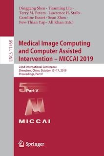 Couverture_Medical Image Computing And Computer Assisted Intervention - Miccai 2019