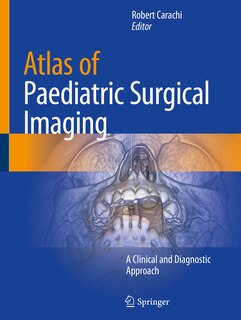 Front cover_Atlas Of Paediatric Surgical Imaging