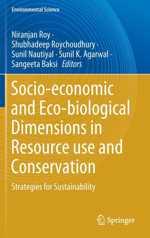 Front cover_Socio-economic And Eco-biological Dimensions In Resource Use And Conservation