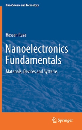 Nanoelectronics Fundamentals: Materials, Devices And Systems