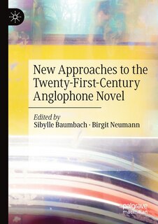Couverture_New Approaches to the Twenty-First-Century Anglophone Novel