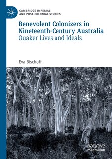 Couverture_Benevolent Colonizers in Nineteenth-Century Australia