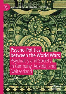 Couverture_Psycho-politics Between The World Wars