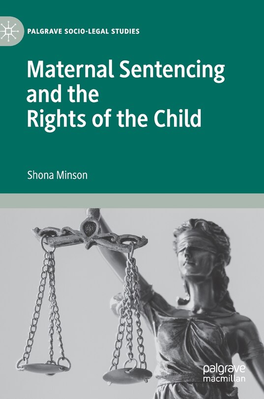Couverture_Maternal Sentencing And The Rights Of The Child