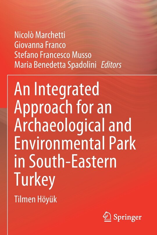 Front cover_An Integrated Approach For An Archaeological And Environmental Park In South-eastern Turkey