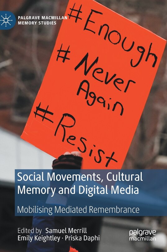 Front cover_Social Movements, Cultural Memory And Digital Media