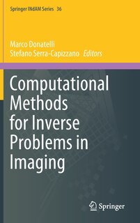 Front cover_Computational Methods For Inverse Problems In Imaging