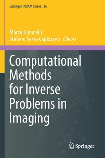 Front cover_Computational Methods For Inverse Problems In Imaging