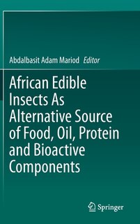 Couverture_African Edible Insects As Alternative Source Of Food, Oil, Protein And Bioactive Components