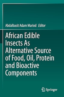 Couverture_African Edible Insects As Alternative Source Of Food, Oil, Protein And Bioactive Components