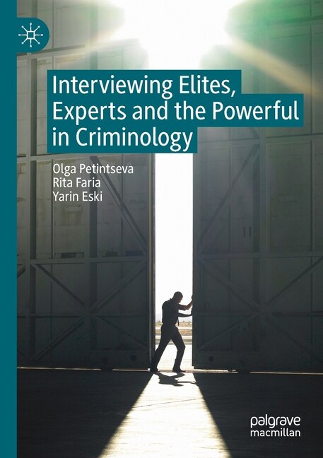 Couverture_Interviewing Elites, Experts And The Powerful In Criminology