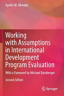 Front cover_Working With Assumptions In International Development Program Evaluation