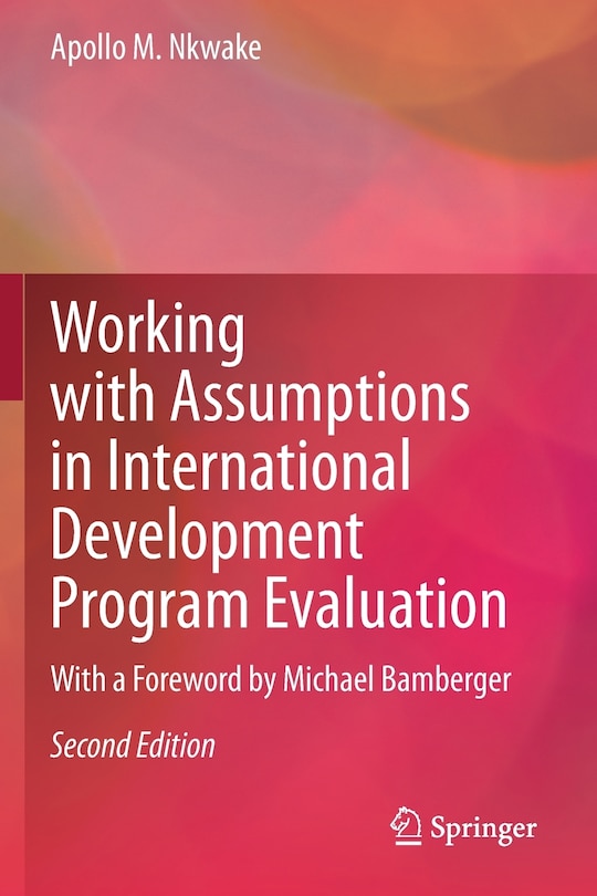 Front cover_Working With Assumptions In International Development Program Evaluation