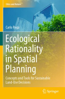 Front cover_Ecological Rationality In Spatial Planning