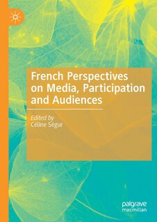 Front cover_French Perspectives on Media, Participation and Audiences