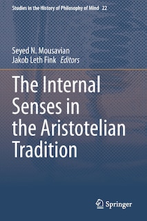 Front cover_The Internal Senses in the Aristotelian Tradition