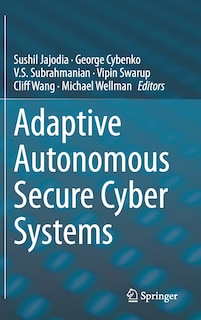 Front cover_Adaptive Autonomous Secure Cyber Systems