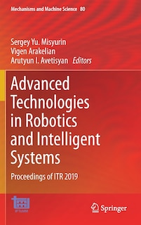 Front cover_Advanced Technologies In Robotics And Intelligent Systems