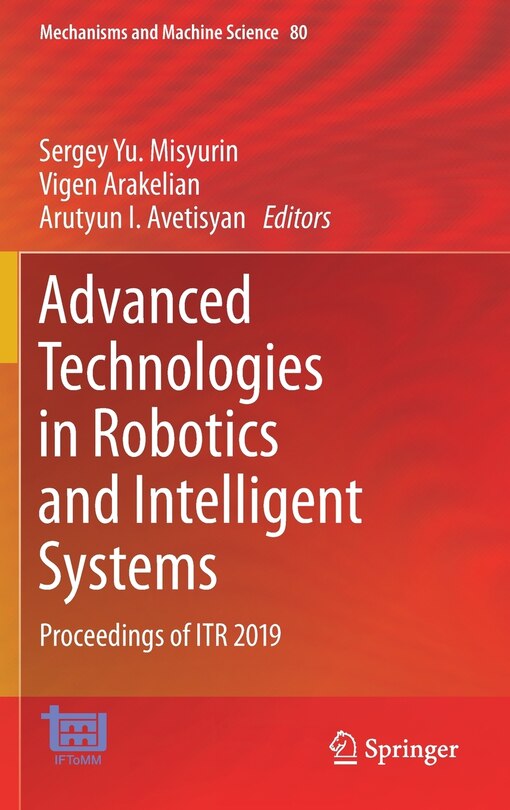 Front cover_Advanced Technologies In Robotics And Intelligent Systems