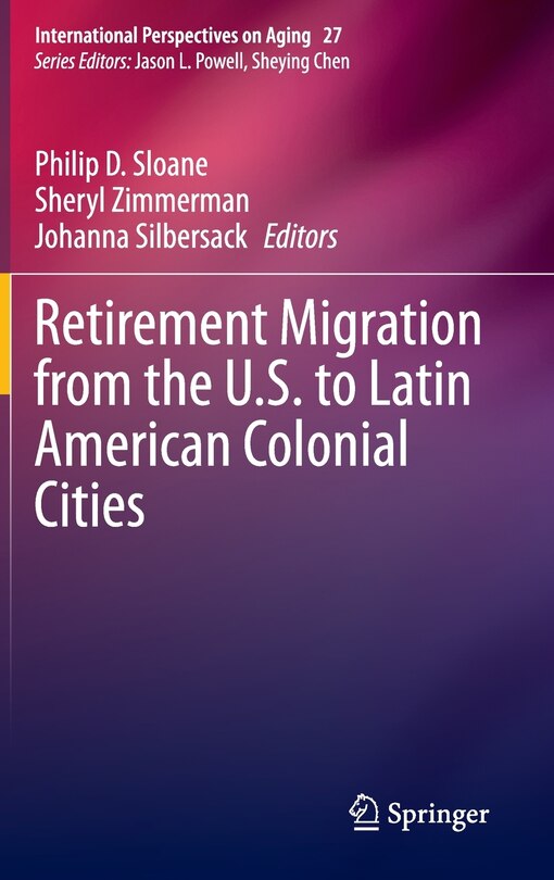Front cover_Retirement Migration From The U.s. To Latin American Colonial Cities