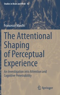 Front cover_The Attentional Shaping Of Perceptual Experience
