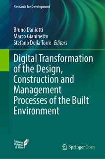 Front cover_Digital Transformation Of The Design, Construction And Management Processes Of The Built Environment