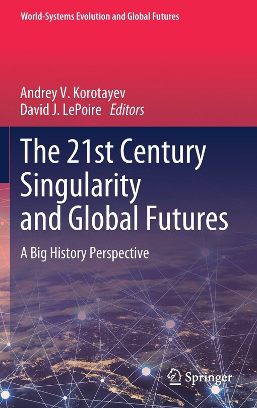 Front cover_The 21st Century Singularity And Global Futures
