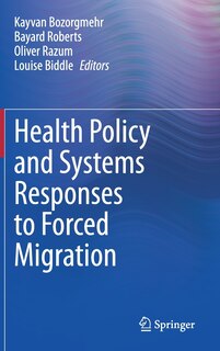 Couverture_Health Policy And Systems Responses To Forced Migration