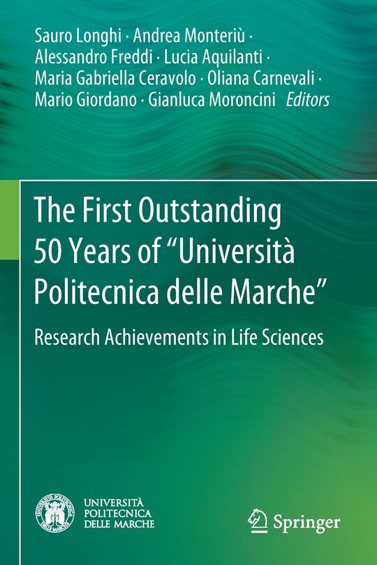 The First Outstanding 50 Years Of universita Politecnica Delle Marche: Research Achievements In Life Sciences