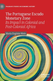 Front cover_The Portuguese Escudo Monetary Zone
