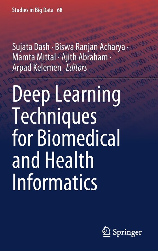 Front cover_Deep Learning Techniques For Biomedical And Health Informatics