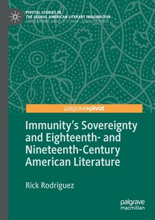 Couverture_Immunity's Sovereignty And Eighteenth- And Nineteenth-century American Literature