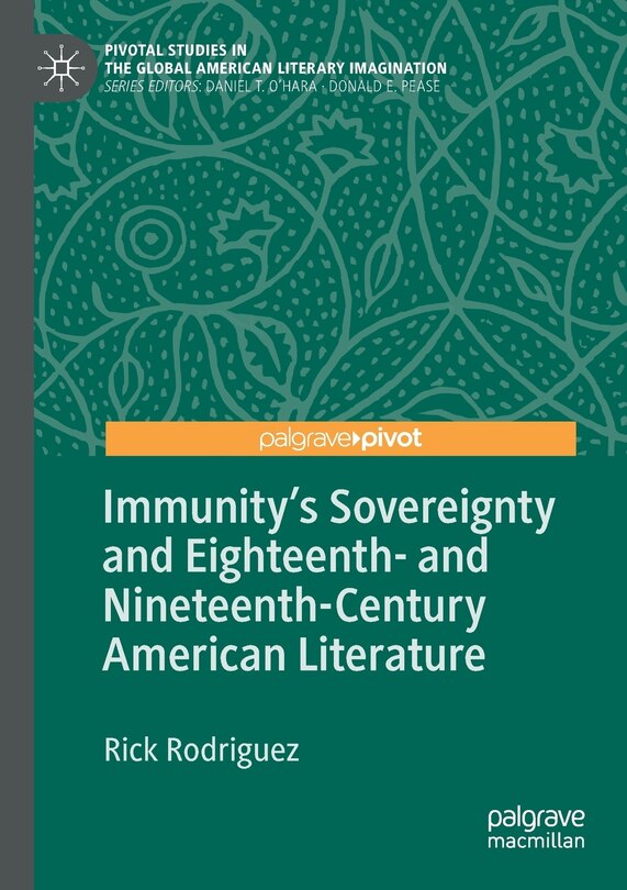 Couverture_Immunity's Sovereignty And Eighteenth- And Nineteenth-century American Literature