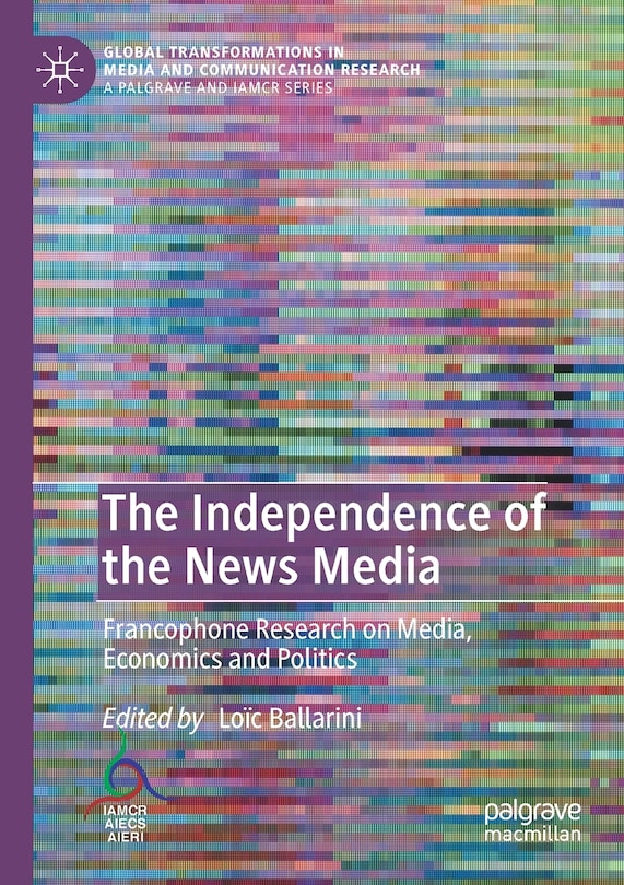 Couverture_The Independence Of The News Media