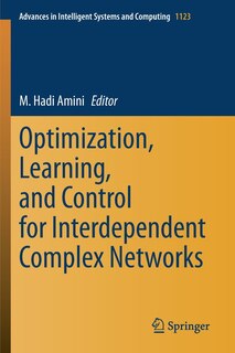 Front cover_Optimization, Learning, And Control For Interdependent Complex Networks