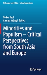 Front cover_Minorities And Populism - Critical Perspectives From South Asia And Europe