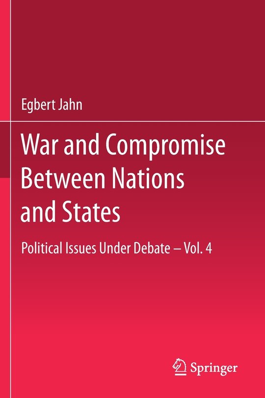 Front cover_War And Compromise Between Nations And States