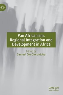 Couverture_Pan Africanism, Regional Integration And Development In Africa