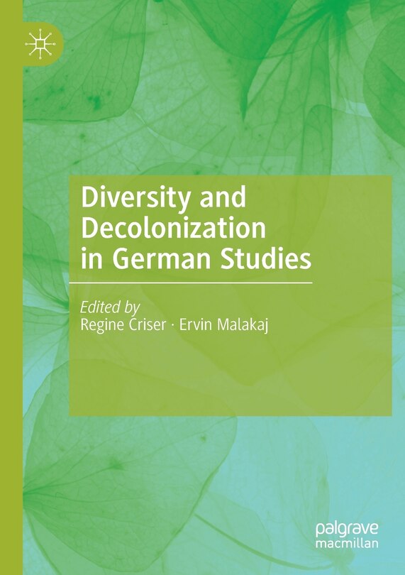 Front cover_Diversity And Decolonization In German Studies