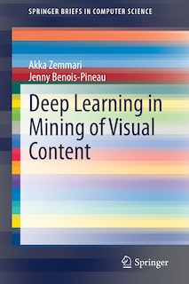 Front cover_Deep Learning In Mining Of Visual Content