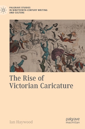 The Rise Of Victorian Caricature