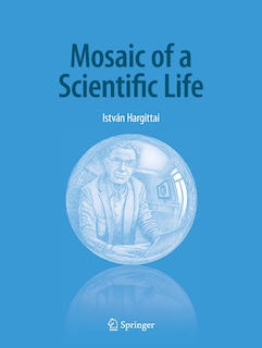 Mosaic Of A Scientific Life