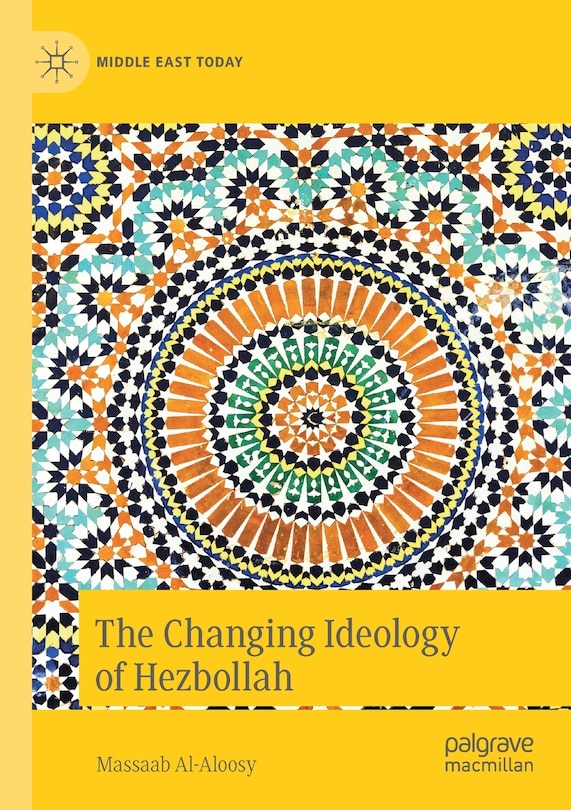 Front cover_The Changing Ideology Of Hezbollah