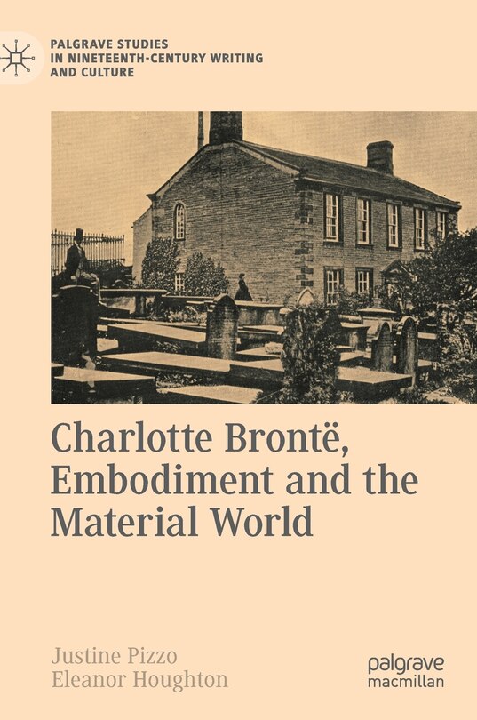 Couverture_Charlotte Bronte, Embodiment And The Material World