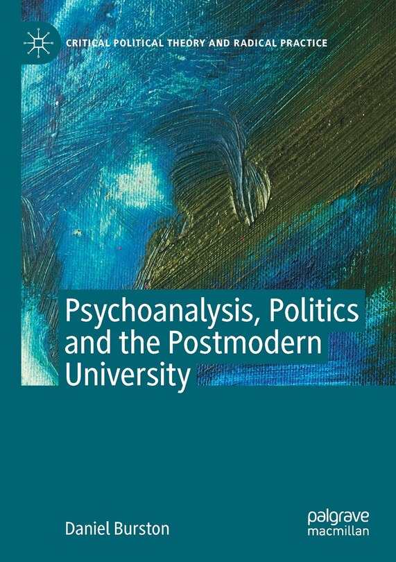 Couverture_Psychoanalysis, Politics and the Postmodern University
